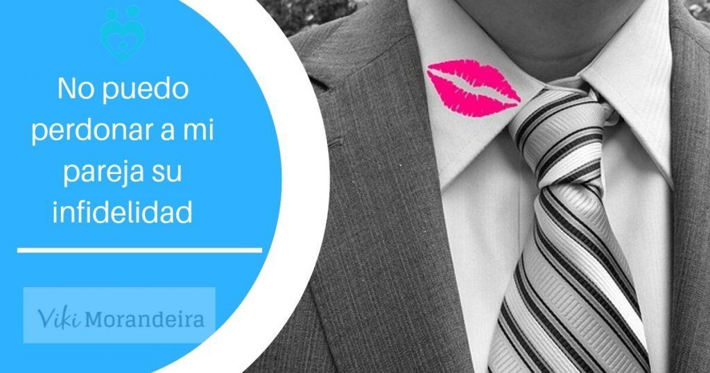 no puedo perdonar a mi pareja