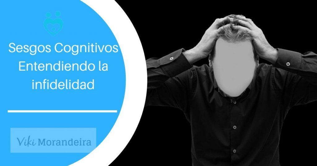 sesgos cognitivos infidelidad